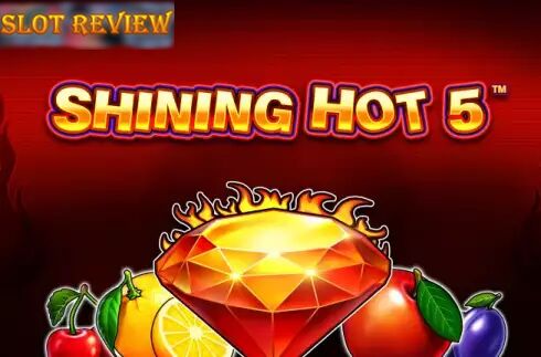 Shining Hot 5 Slot Review